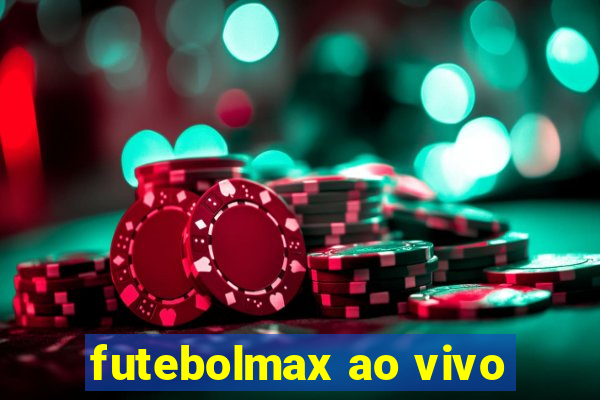 futebolmax ao vivo